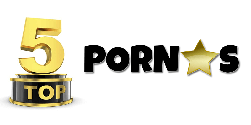 Top 5 Pornstars